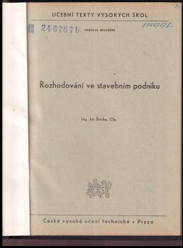 Jiří Štěrba: Rozhodování ve stavebním podniku