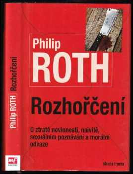 Philip Roth: Rozhořčení