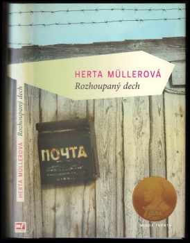 Herta Müller: Rozhoupaný dech