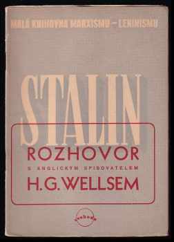 H. G Wells: Rozhovor s anglickým spisovatelem H.G. Wellsem