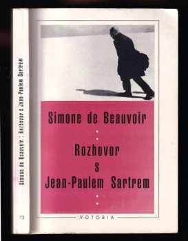 Jean-Paul Sartre: Rozhovor s Jean-Paulem Sartrem