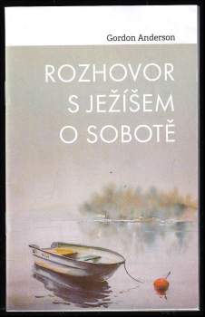 Rozhovor s Ježíšem o sobotě