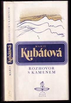Marie Kubátová: Rozhovor s kamenem