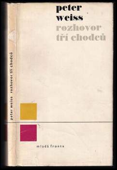 Peter Weiss: Rozhovor tří chodců