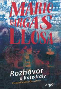 Mario Vargas Llosa: Rozhovor u Katedrály