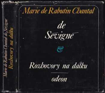 Marie de Rabutin Chantal Sévigné: Rozhovory na dálku