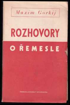 Maksim Gor‘kij: Rozhovory o řemesle