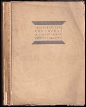 Gustave Flaubert: Rozhovory o umění, Bohu, životě a lidstvu