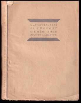 Gustave Flaubert: Rozhovory o umění, Bohu, životě a lidstvu