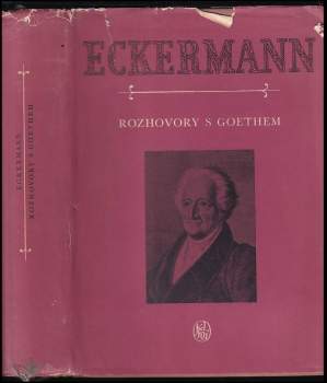 Johann Peter Eckermann: Rozhovory s Goethem