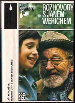 Rozhovory s Janem Werichem - Jan Werich, Jiří Janoušek (1986, Mladá fronta) - ID: 793971