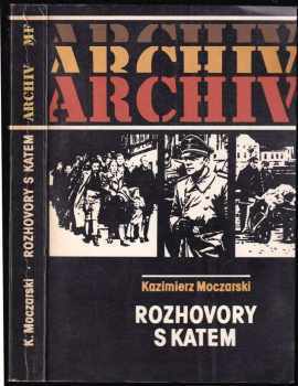 Kazimierz Moczarski: Rozhovory s katem