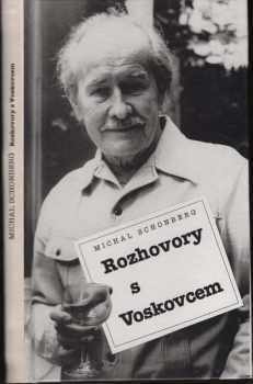 Rozhovory s Voskovcem - Jiří Voskovec, Michal Schonberg (1995, Blízká setkání) - ID: 514775