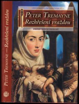 Peter Tremayne: Rozhřešení vraždou