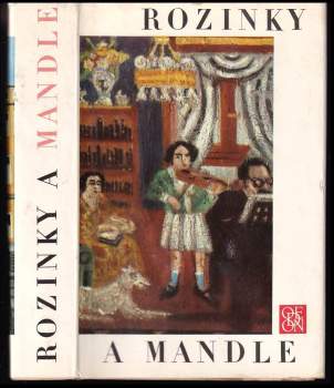 Robert Guttmann: Rozinky a mandle