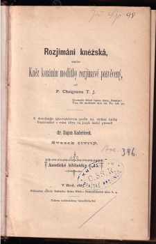 Rozjímání kněžská, anebo, Kněz konáním modlitby rozjímavé posvěcený