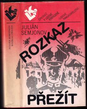 Julián Semjonov: Rozkaz přežít