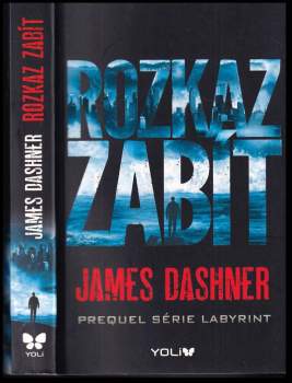 James Dashner: Rozkaz zabít