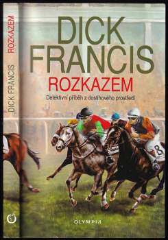 Dick Francis: Rozkazem