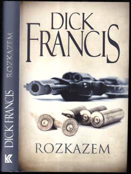 Dick Francis: Rozkazem