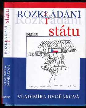 Vladimíra Dvořáková: Rozkládání státu