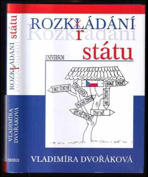 Vladimíra Dvořáková: Rozkládání státu