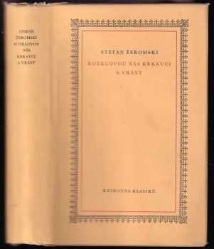Rozklovou nás krkavci a vrány