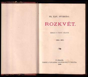 F. X Svoboda: Rozkvět
