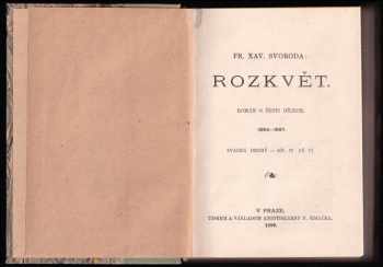 F. X Svoboda: Rozkvět : Román o 6 dílech