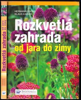 Rozkvetlá zahrada od jara do zimy