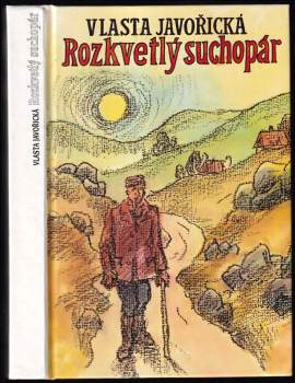 Vlasta Javořická: Rozkvetlý suchopár