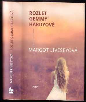 Margot Livesey: Rozlet Gemmy Hardyové