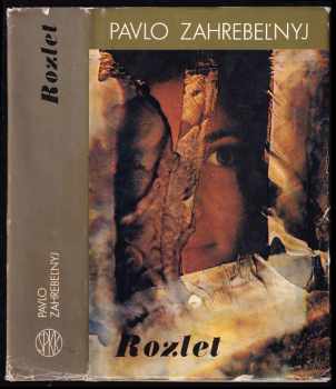 Pavlo Zahrebel'nyj: Rozlet