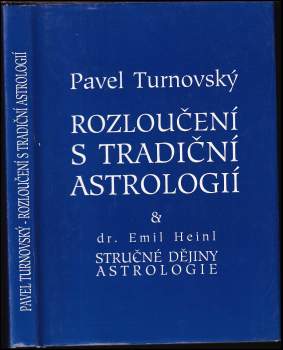 Pavel Turnovský: Rozloučení s tradiční astrologií