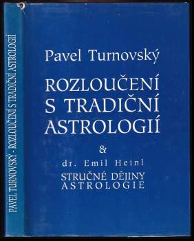 Pavel Turnovský: Rozloučení s tradiční astrologií