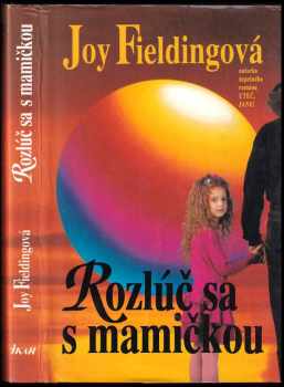 Rozlúč sa s mamičkou