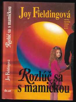 Rozlúč sa s mamičkou