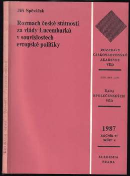Rozmach české státnosti za vlády Lucemburků v souvislostech evropské politiky