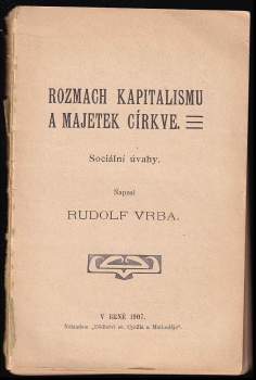 Rudolf Vrba: Rozmach kapitalismu a majetek církve