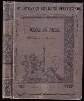 Alois Jirásek: Rozmanitá prosa