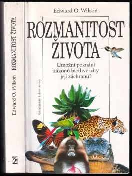Rozmanitost života : umožní poznání zákonů biodiverzity její záchranu?