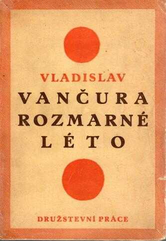 Rozmarné léto - Vladislav Vančura (1926, Družstevní práce) - ID: 1801176