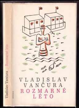 Rozmarné léto : (humoristický román) - Vladislav Vančura (1986, Odeon) - ID: 782734