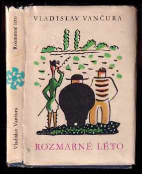 Vladislav Vančura: Rozmarné léto - humoristický románek