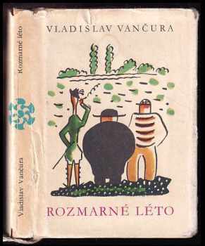 Vladislav Vančura: Rozmarné léto - humoristický románek