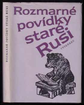 Rozmarné povídky staré Rusi - Leonid Semenovič Chižinskij (1985, Vyšehrad) - ID: 786164