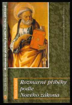 Rozmarné příběhy podle Nového zákona - Vaclav Umlauf (2003, Centrum pro studium demokracie a kultury) - ID: 488111