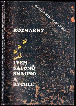 Rozmarný svět citátů a aforismů aneb lvem salónů snadno a rychle