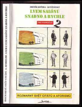 Rozmarný svět citátů a aforismů, [aneb], Lvem salónů snadno a rychle
