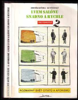Rostislav Pospíšil: Rozmarný svět citátů a aforismů, [aneb], Lvem salónů snadno a rychle